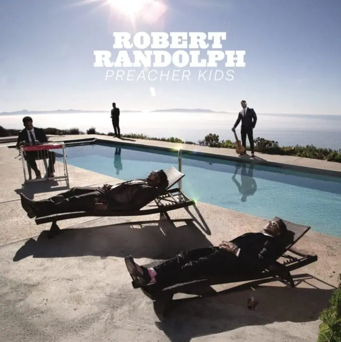Premiere: Robert Randolph Celebrates The Spirit of Strong